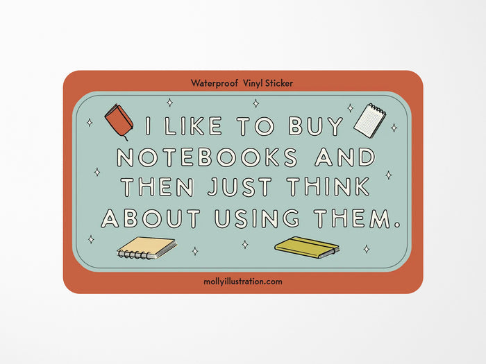 I Like To Buy Notebooks Vinyl Sticker