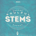 MSXII Sound Design - Soulful Stems Vol. 1
